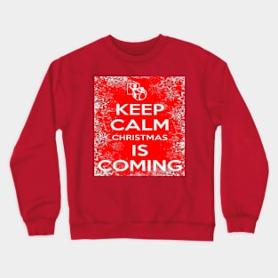 Christmas Keep Calm Crewneck Sweatshirt